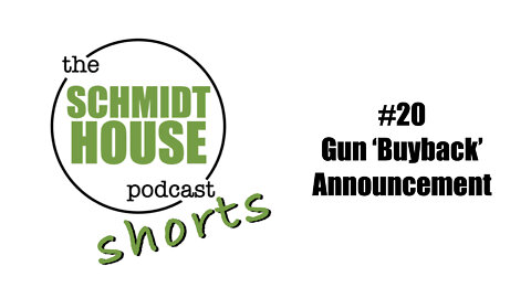 Shorts #20 Gun 'Buyback' Announcement
