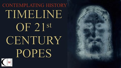 TIMELINE OF 21ST CENTURY POPES (WITHOUT NARRATION)