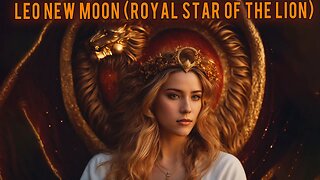 LEO NEW MOON (Royal Star of Lion) Sacred Heart Portal ~ Goddess Mysteries of Solar Feminine Dragon!