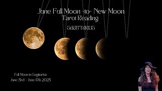 SAGITTARIUS | FULL to New Moon | June 3 -June 17 | Bi-weekly Tarot Reading |Sun/Rising Sign