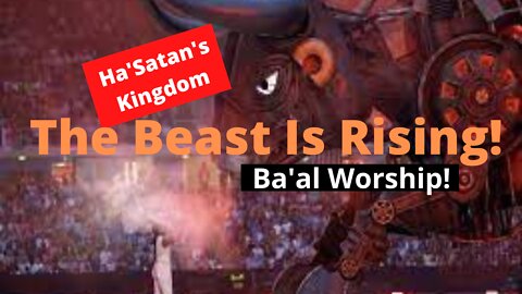 The Beast Is Rising! Ba'al Worship!