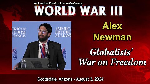 WWIII Imminent? Globalists' War on Freedom Exposed: Alex Newman