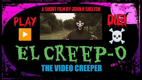 EL CREEP-O: The Video Creeper! (2022) (A Micro Short Horror Film by John H Shelton) 📼💀⏏️