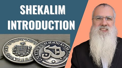 Mishna Shekalim Introduction