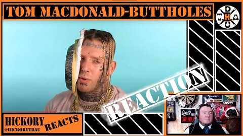 Liking The Older Stuff! Tom MacDonald - Buttholes Reaction | Hickory Reacts