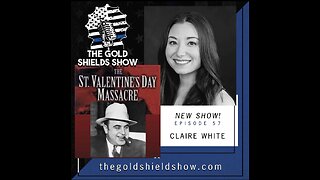 EPISODE 57 THE ST. VALENTINE'S DAY MASSACRE