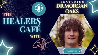 How to Discover Your Own Truth for Health with Dr Morgan Oaks on The Healers Café with Manon