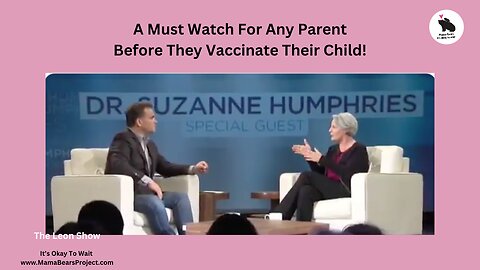 A Must Watch For Any Parent Before They Vaccinate Their Child