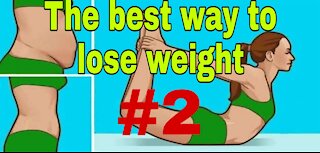 The best way to lose weight..!#2