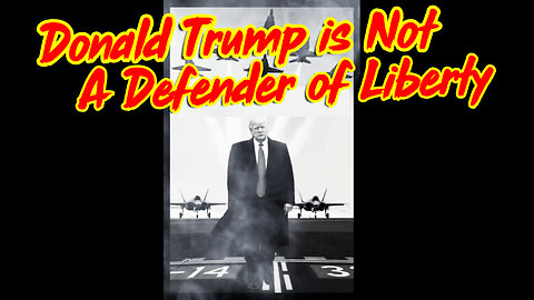 Donald Trump is Not A Defender of Liberty