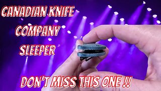 WOW | CANADIAN KNIFE COMPANY SLEEPER