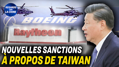 Pékin sanctionne les dirigeants de Boeing et Raytheon ; Rencontre entre Xi Jinping et Poutine