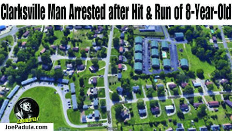 Clarksville, Tn. Man arrested for Hit and Run on 8 Year Old on Bicycle