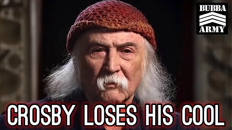 David Crosby Loses His Cool on Radio DJ - #TheBubbaArmy