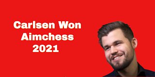 Carlsen Won Aimchess 2021| Magnus Carlsen vs Vladislav Artemiev: Aimchess US Rapid 2021