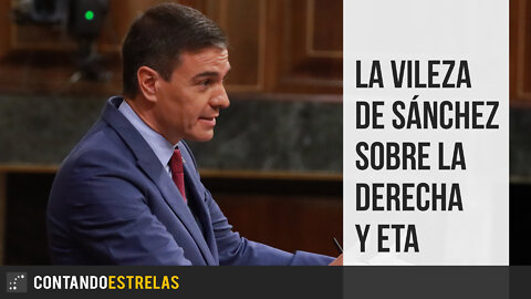 La vileza de Sánchez sobre la derecha y ETA