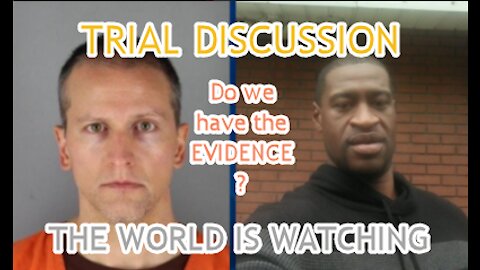 Derek Chauvin Trial Discussion