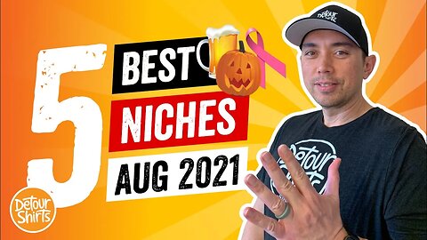 Top 5 Print on Demand Niches for August 2021 🔥 Use for Better Traffic & Increase Sales for FREE