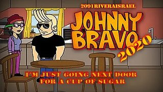 Johnny Bravo Short: I'm Just Going Next Door For a Cup of Sugar