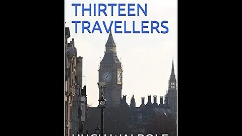 The Thirteen Travelers by Hugh Walpole - Audiobook