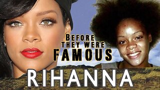 RIHANNA | Before They Were Famous