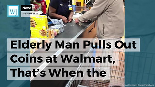 Elderly Man Pulls Out Coins at Walmart, That's When the Cashier Takes Matters Into Her Own Hands