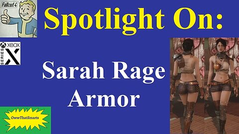 Fallout 4 - Spotlight On: Sarah Rage Armor