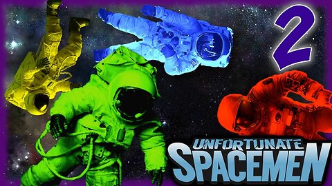 Getting Lost In Unfortunate Spacemen Part 2