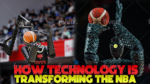 How TECHNOLOGY IS TRANSFORMING THE NBA