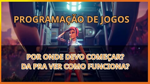 Programação de jogos. Como começar?