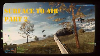 Battlefield 4: Surface to Air - Part 2