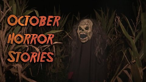 3 True Disturbing October Horror Stories
