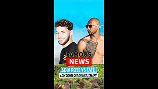 Andrew Tate Vs Adin Ross – Adin Comes Out on Live Stream | FAMOUS NEWS #shorts