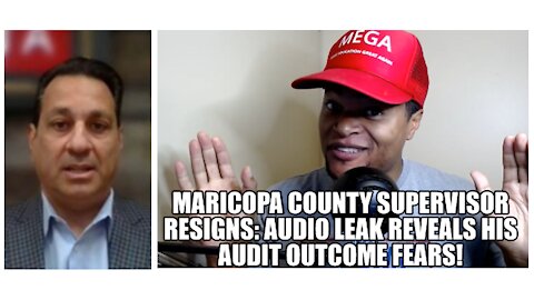Maricopa County Supervisor Resigns After Audio Leak Reveals His Audit Outcome Fears!