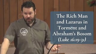 The Rich Man and Lazarus in Torment and Abraham's Bosom (Luke 16:19-31)