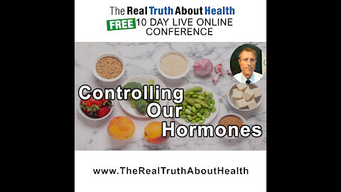 Foods Allow Us To Control Our Hormones - Neal Barnard, MD