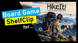 🌱ShelfClips: Hike It! (Short Board Game Preview)