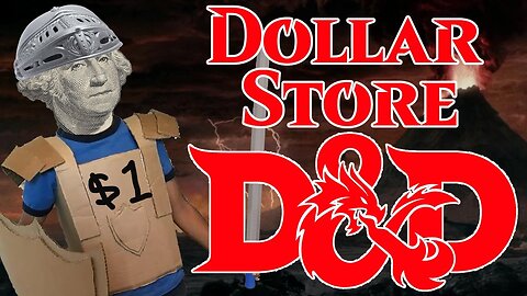 Can You Play Dungeons and Dragons with only things found at the Dollar Store?