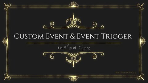 Custom Event & Event Trigger - Unity Visual Scripting / Bolt