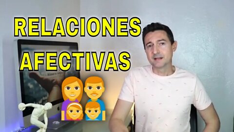 Las relaciones afectivas