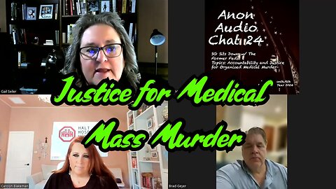 SGAnon w/ The Former Feds Group to Discuss Justice for Medical Mass Murder!