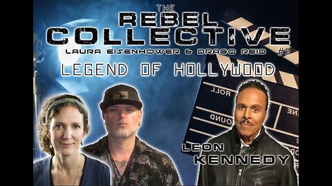 The Rebel Collective - Episode 5 - Leon Issac Kennedy