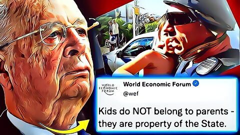 WEF käskee hallitusta riistämään vanhemmilta kaikki oikeudet: Lapset kuuluvat valtiolle