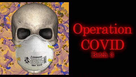 Operation COVID - Died Suddenly | Everything They Don't Want You to Know