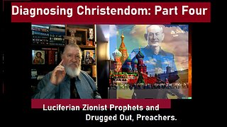 Diagnosing Christendom Part FOUR