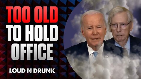 Escape the Chaos: Joe Biden & Mitch McConnell's Age Problem Exposed | Loud 'N Drunk | Episode 30