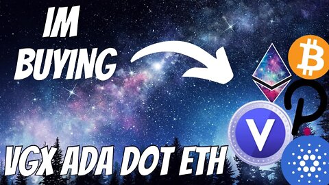 Im Buying Vgx Token Ada Eth & Dot