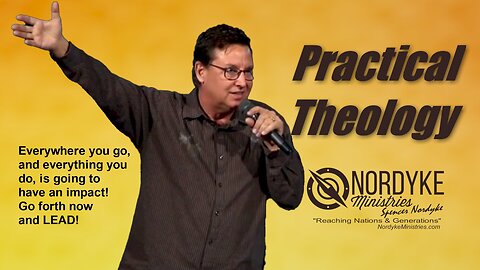 Practical Theology - Spencer Nordyke