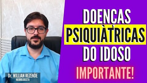 Doenças Do Idoso - Doenças Psiquiátricas do Idoso