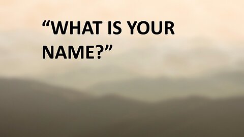 What Is Your Name | Jubilee Worship Center